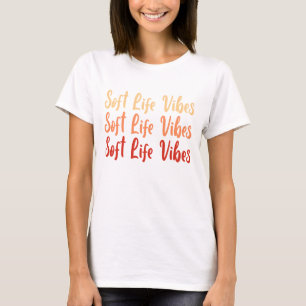 T-shirt Chemise Soft Life Vibes – Citation esthétique mini