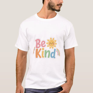 T-shirt Chemise Sois Gentil Tee-shirt Graphique Citation