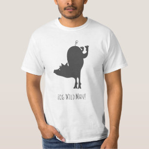 T-shirt Chemise T Hog Wild