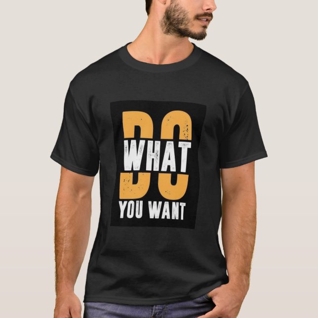 T-SHIRT CHEMISE TEE IMPRIMÉE TEXTE FAIS CE QUE TU VEUX (Devant)