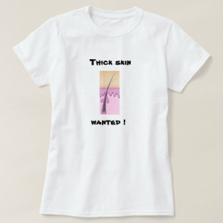 T-shirt Chemise voulue d'humour de peau épaisse