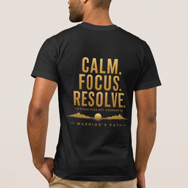 T-shirt Chemise Warrior’s Path Calme Concentration Résolut (Dos)