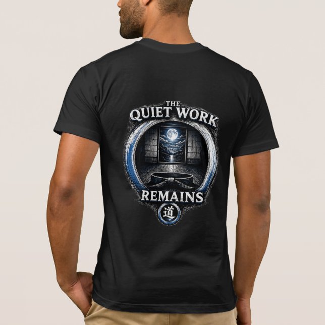 T-shirt Chemise Warrior’s Path The Quiet Work Remains (Dos)