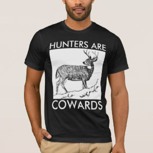 T-SHIRT CHEMISES ANTI-CHASSE, LES CHASSEURS SONT DES LÂCHE