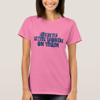 T-shirt Chemises avec des mots sur eux