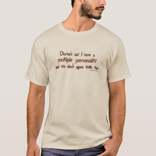 T-shirt Chemises de Humour à personnalité multiple (Devant)