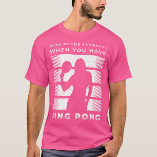 T-shirt Chemises De Ping-Pong Et Cadeaux De Ping-Pong Pour