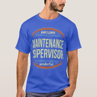 T-shirt Chemises de superviseur de maintenance Cadeau d'ap