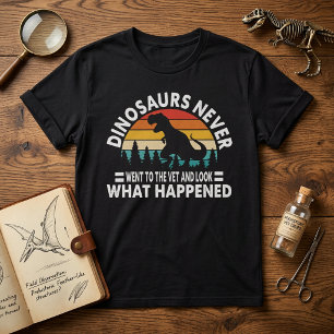 T-shirt Chemises drôles de T-Rex de Dinosaures ne sont jam