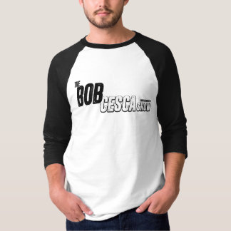 T-shirt Chemises du logo de l'émission Bob Cesca (tous les