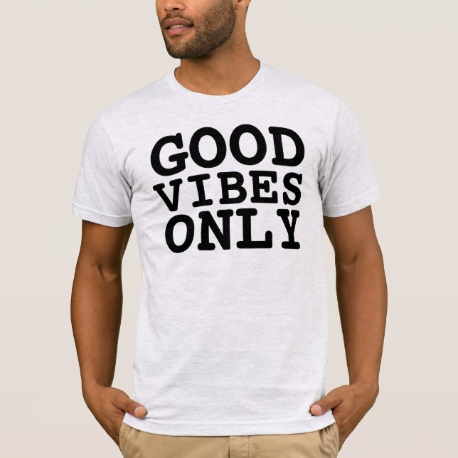 T-shirt Chemises GOOD VIBES ONLY (Devant)