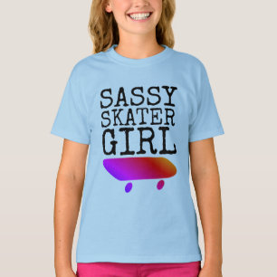 T-shirt Chemises Sassy Skater Girl pour skateboard