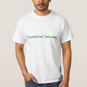 T-shirt Chemises sensationnelles d'affirmation du samedi