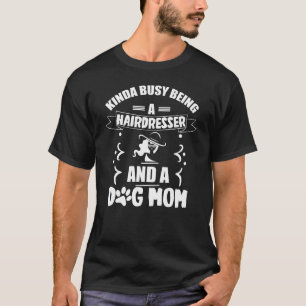 T-shirt Chemisier Drôle de Maman Chien Coiffeuse Cadeau Dr