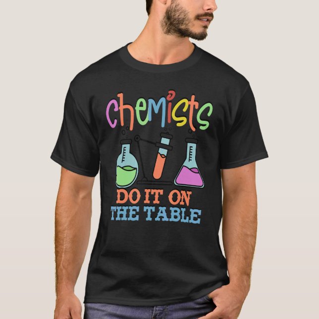 T-shirt Chemistry Chemist Student  Chemist Lab (Devant)