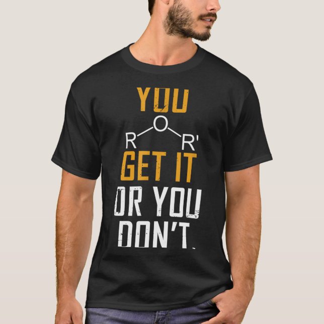 T-shirt Chemistry Pun - Ether Get It Or You Don't - Funny  (Devant)