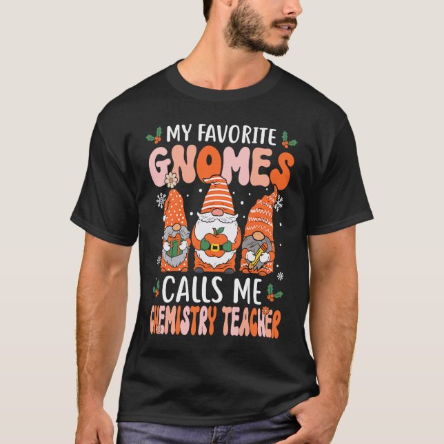 T-shirt Chemistry Teacher Christmas Gnomes Science & Chemi (Devant)