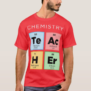 T-shirt Chemistry Teacher Periodic Table of Elements Scien