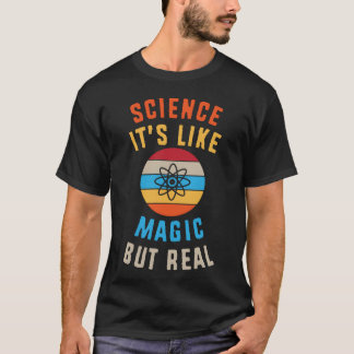 T-shirt Chemistryeacher Science Its Like Magic But Real fa