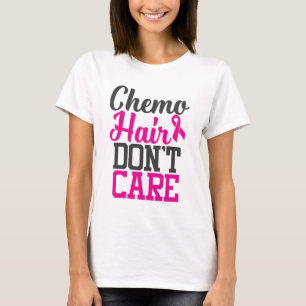 T-shirt Chemo Hair s'en fiche  Sensibilisation au cancer d