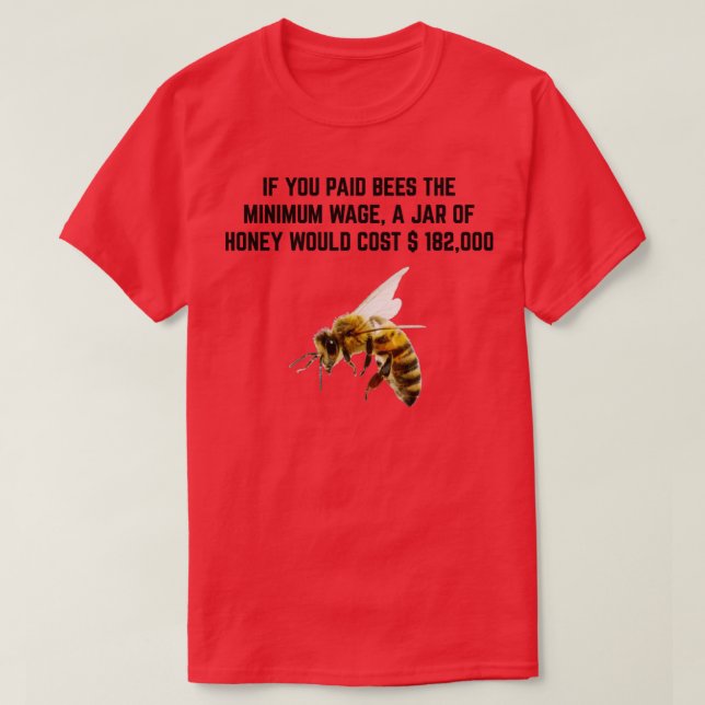 T-shirt Chèque de salaire minimum pour les abeilles (Design devant)