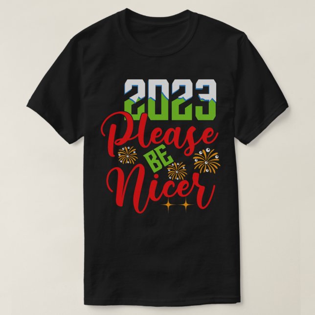 T-shirt Cher 2023 S'il vous plaît être plus gentil (Design devant)
