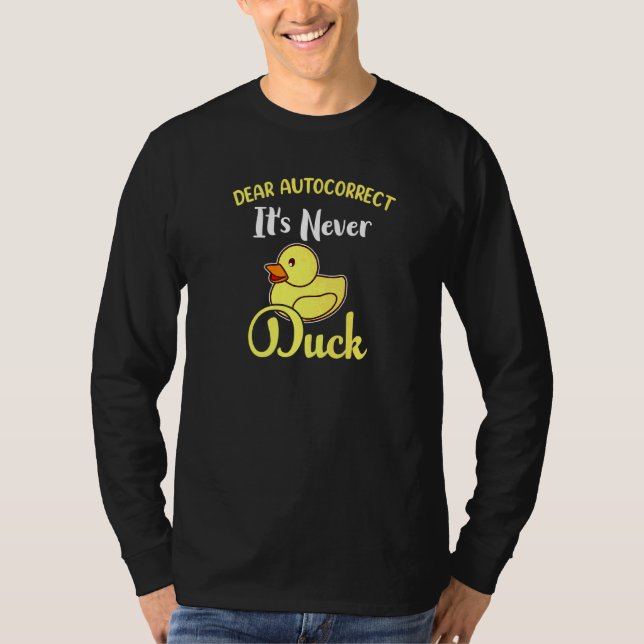 T-shirt Cher Autocorrect C'est jamais canard (Devant)