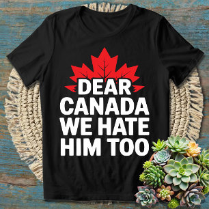 T-shirt Cher Canada, Nous Le Détestons Aussi