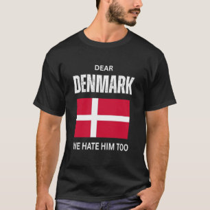 T-shirt Cher Danemark Nous le détestons Groenland Pas à ve
