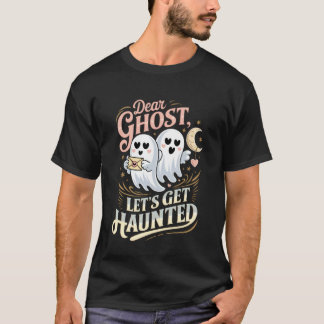T-shirt Cher fantôme, allons nous hanter Funny Spooky Hall
