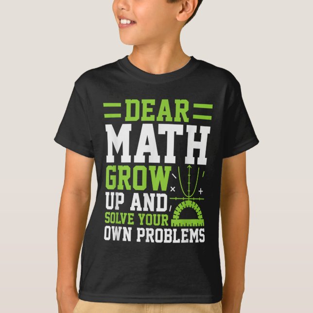 T-shirt Cher Math Augmente Et Résoudre Vos Propres Problèm (Devant)