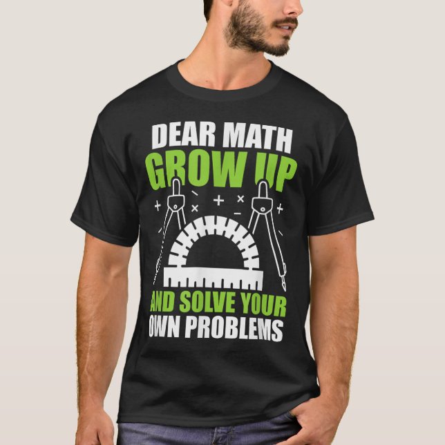 T-shirt Cher Math Augmente Et Résoudre Vos Propres Problèm (Devant)