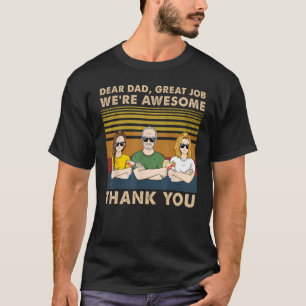 T-shirt Cher papa Grand Travail Nous sommes génial Merci P