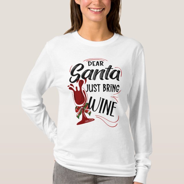 T-shirt Cher Père Noël, Apportez Du Vin (Devant)