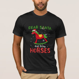 T-shirt Cher Père Noël apportez juste Cheval Noël Cheval D