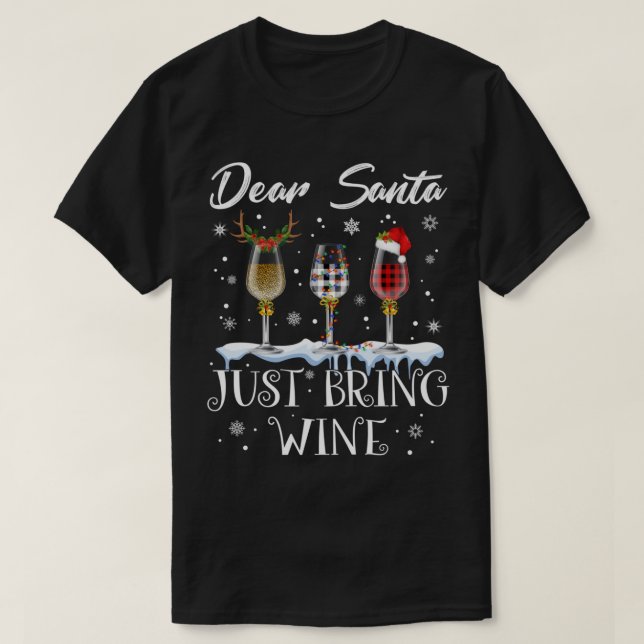 T-shirt Cher Père Noël Apportez Juste Des Lunettes De Vin  (Design devant)