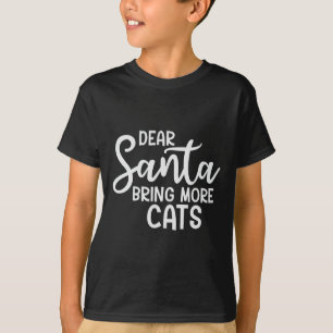 T-shirt Cher Père Noël Apportez plus de chats Amusants Fam