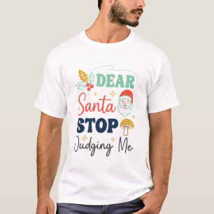 T-shirt Cher Père Noël Arrête De Me Juger Noël Champignon