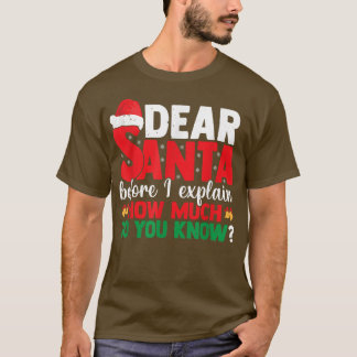 T-shirt Cher Père Noël Avant D'Expliquer Combien Connaisse