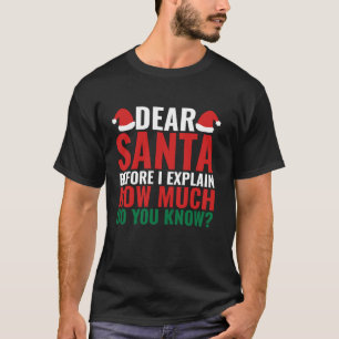 T-shirt Cher Père Noël Avant D'Expliquer Combien Vous Conn