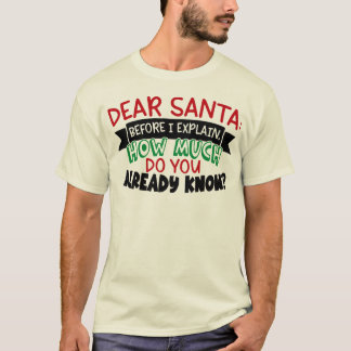 T-shirt Cher père Noël avant que j'explique combien vous s