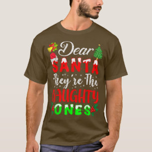 T-shirt Cher Père Noël, Ce Sont Les Mauvais Et Drôle Noël