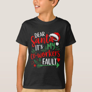 T-shirt Cher Père Noël C'est La Faute De Mon Collègue Noël