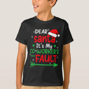 T-shirt Cher Père Noël C'est La Faute De Mon Collègue Si J