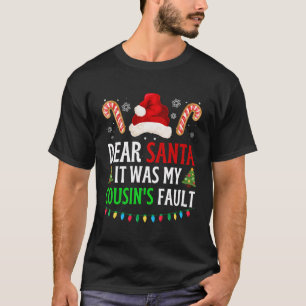 T-shirt Cher Père Noël, C'Était La Faute De Ma Cousine, Am