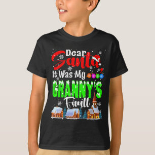T-shirt Cher Père Noël C'était La Faute De Ma Grand-Mère P