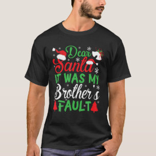 T-shirt Cher Père Noël C'était la faute de mon frère Casqu