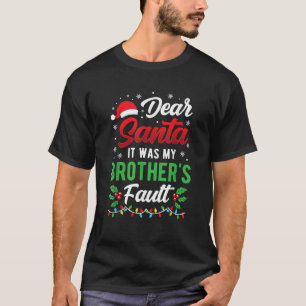 T-shirt Cher Père Noël C'était la faute de mon frère Enfan