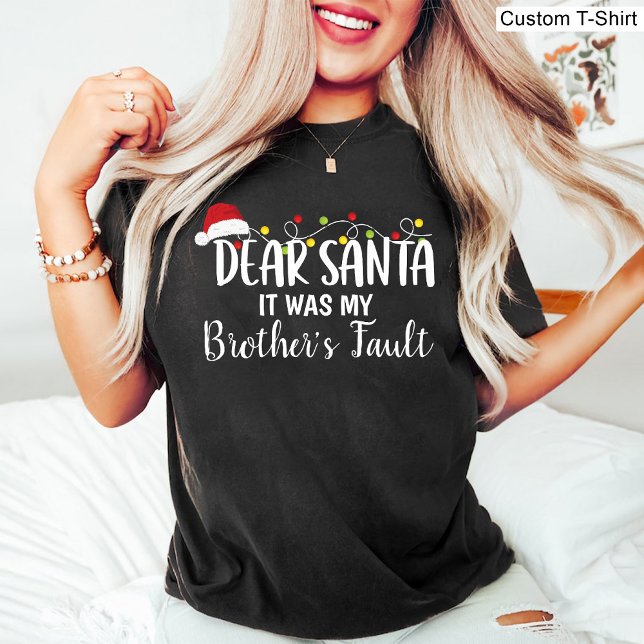 T-shirt Cher Père Noël C'était la faute de mon frère Noël  (Dear Santa It Was My Brother's Fault Funny xmas T-Shirt)