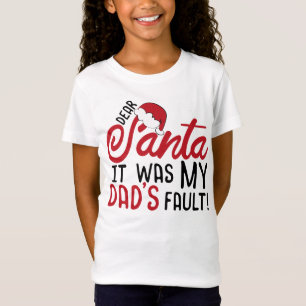 T-Shirt Cher Père Noël, c'était la faute de mon père